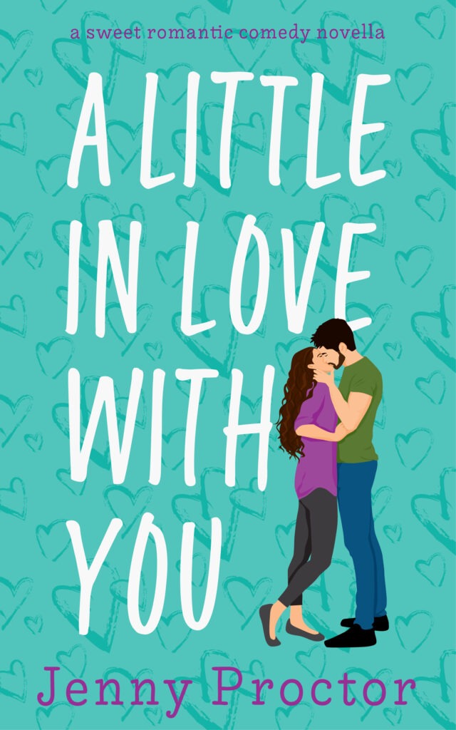 A little in love with you - jenny proctor